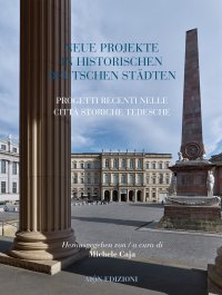 Immagine copertina libro Aión. Rivista internazionale di architettura (2019). Vol. 23: Neue projecte in historischen deutschen stadten-Progetti recenti nelle città storiche tedesche