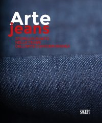 Immagine copertina libro Arte Jeans. Storia di un mito nelle trame dell’arte contemporanea