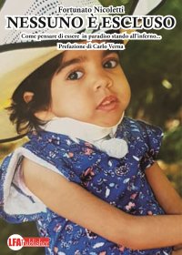 Immagine copertina libro Nessuno è escluso. Come pensare di essere in paradiso stando all'inferno...