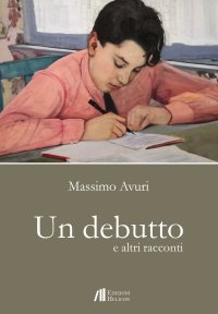 Immagine copertina libro Un debutto e altri racconti