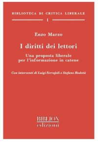 Immagine copertina libro I diritti dei lettori. Una proposta liberale per l'informazione in catene