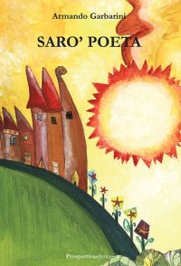 Immagine copertina libro Sarò poeta