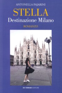 Immagine copertina libro Stella. Destinazione Milano
