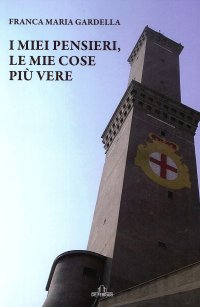 Immagine copertina libro I miei pensieri le mie cose più vere