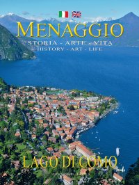Immagine copertina libro Menaggio. Storia. Arte. Vita-History. Art. Life. Ediz. bilingue