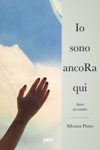 Immagine copertina libro Io sono ancoRa qui. Atto secondo