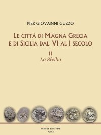 Immagine copertina libro Le città di Magna Grecia e di Sicilia dal VI al I secolo. Vol. 2: La Sicilia