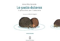 Immagine copertina libro La giusta distanza. Il giocolibro per l'adozione