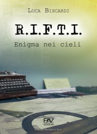 Immagine copertina libro R.I.F.T.I. Enigma nei cieli