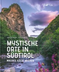 Immagine copertina libro Mystische orte in Südtirol. Vol. 2: Wasser, Kulte, Mythen