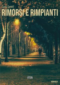 Immagine copertina libro Rimorsi e rimpianti