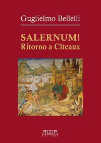 Immagine copertina libro Salernum! Ritorno a Cîteaux
