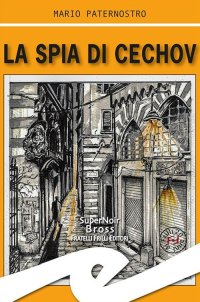 Immagine copertina libro La spia di Cechov