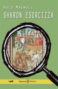 Immagine copertina libro Sharon esorcizza. Con Libro in brossura