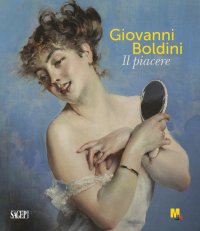 Immagine copertina libro Giovanni Boldini. Il piacere. Ediz. illustrata