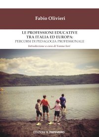 Immagine copertina libro Le professioni educative tra Italia ed Europa: percorsi di pedagogia professionale