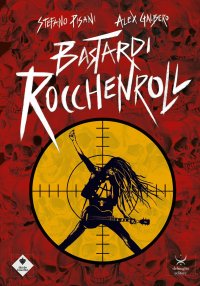 Immagine copertina libro Bastardi rocchenroll