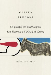 Immagine copertina libro Un presepio con molte sorprese. San Francesco e il Natale di Greccio