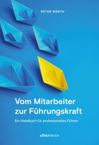 Immagine copertina libro Vom Mitarbeiter zur Führungskraft. Handbuch für professionelles Führen