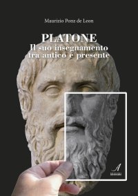Immagine copertina libro Platone. Il suo insegnamento tra antico e presente