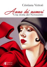 Immagine copertina libro Anna dei numeri. Una storia del Novecento