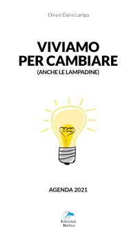 Immagine copertina libro Viviamo per Cambiare. Agenda 2021