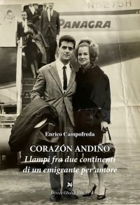 Immagine copertina libro Corazón andino. I lampi fra due continenti di un emigrante per amore
