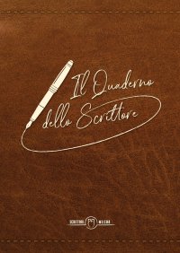 Immagine copertina libro Il quaderno dello scrittore. Copertina marrone