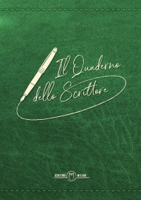 Immagine copertina libro Il quaderno dello scrittore. Copertina verde