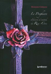 Immagine copertina libro Le preghiere alchemiche ed ermetiche dei Rosa + Croce