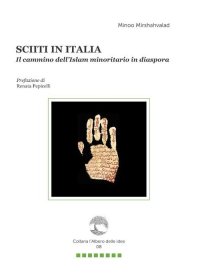 Immagine copertina libro Sciiti in Italia. Il cammino dell'Islam minoritario in Diaspora