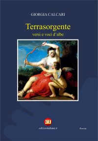 Immagine copertina libro Terrasorgente. Versi e voci d'albe