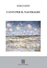 Immagine copertina libro Canti per il naufragio