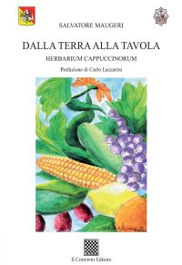 Immagine copertina libro Dalla terra alla tavola. Herbarium Cappuccinorum