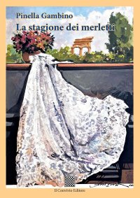 Immagine copertina libro La stagione dei merletti