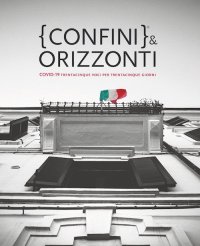 Immagine copertina libro Confini & orizzonti. Covid-19 trentacinque voci per trentacinque giorni