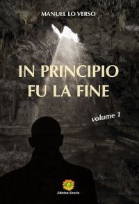 Immagine copertina libro In principio fu la fine. Vol. 1