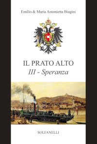 Immagine copertina libro Speranza (dal 1685 ai giorni nostri). Il prato alto. Vol. 3