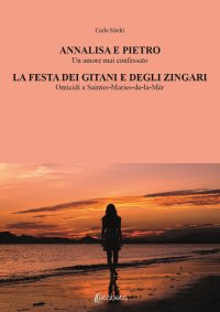 Immagine copertina libro Annalisa e Pietro. La festa dei gitani e degli zingari