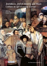 Immagine copertina libro Jewishness, Jewish identity and music culture in 19th-Century Europe