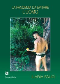 Immagine copertina libro La pandemia da evitare, l'uomo