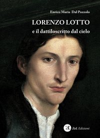 Immagine copertina libro Lorenzo Lotto e il dattiloscritto dal cielo