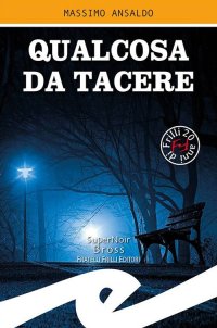 Immagine copertina libro Qualcosa da tacere