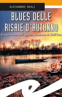 Immagine copertina libro Blues delle risaie d'autunno. Il nuovo caso dell'agenzia Sambuco & Dell'Oro