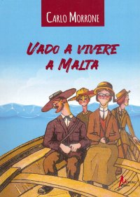 Immagine copertina libro Vado a vivere a Malta