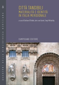 Immagine copertina libro Città tangibili. Materialità e identità in Italia meridionale. Ediz. italiana e inglese