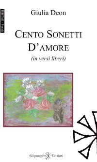Immagine copertina libro Cento sonetti d'amore (in versi liberi). Con Libro in brossura