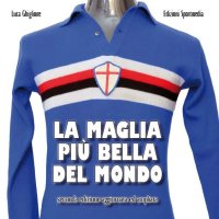 Immagine copertina libro La maglia più bella del mondo. Ediz. ampliata