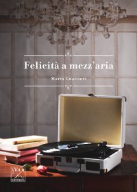 Immagine copertina libro Felicità a mezz'aria