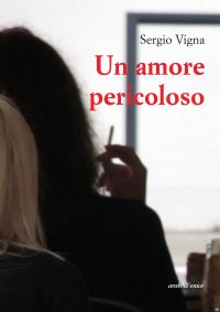 Immagine copertina libro Un amore pericoloso